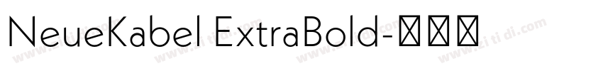 NeueKabel ExtraBold字体转换